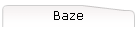 Baze